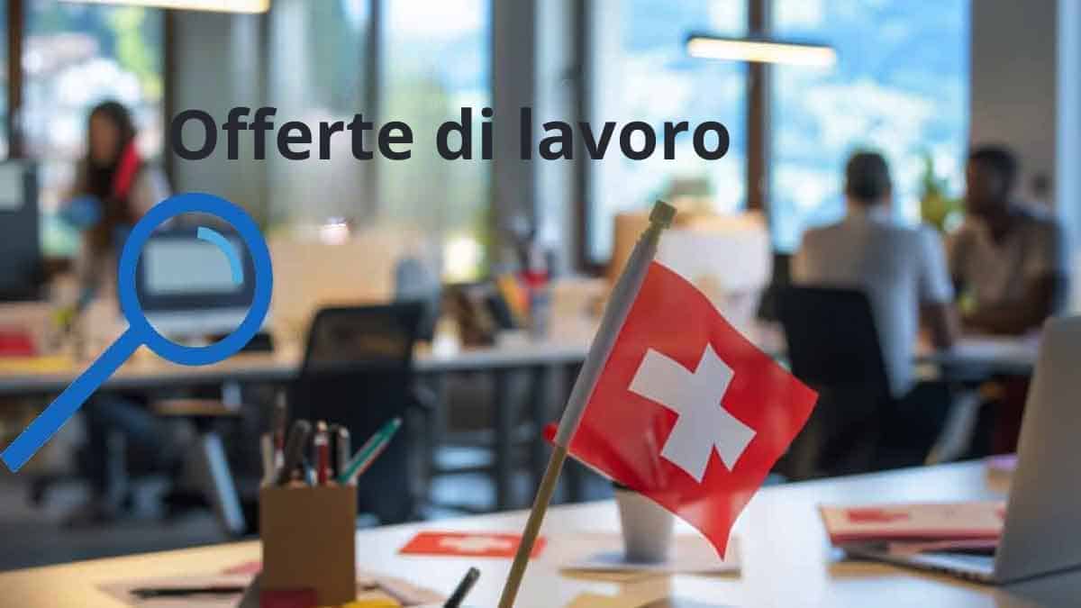 Offerte di lavoro in Svizzera
